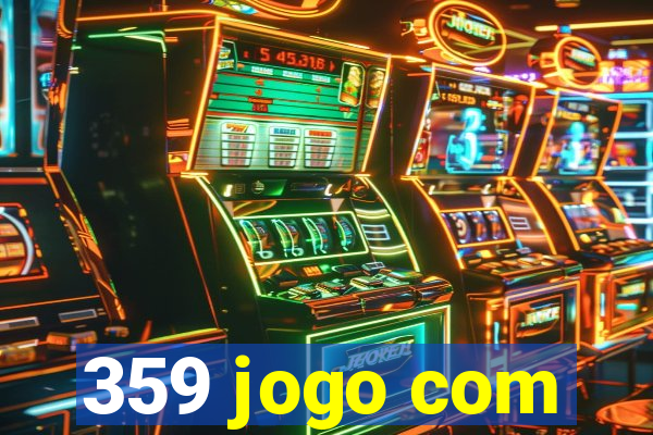 359 jogo com